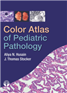 Color Atlas of Pediatric Pathology